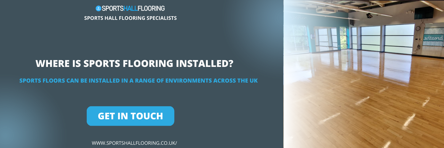 Where is Sports Flooring Installed